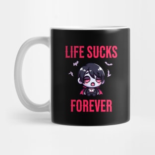 Life Sucks Forever - Goth Vampire Quote Mug